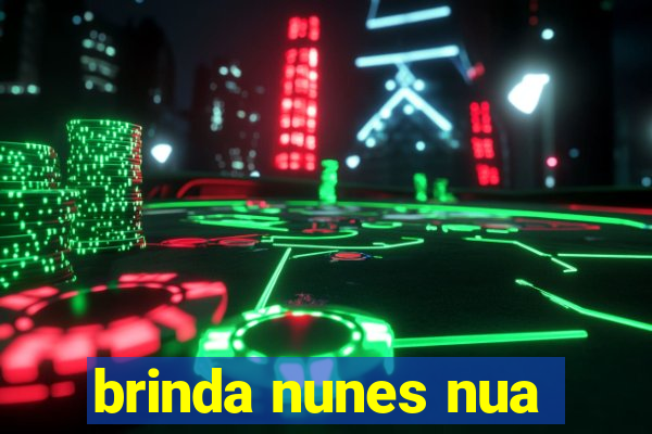 brinda nunes nua